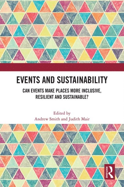 Judith Mair, Andrew Smith - Events and Sustainability, E-bok