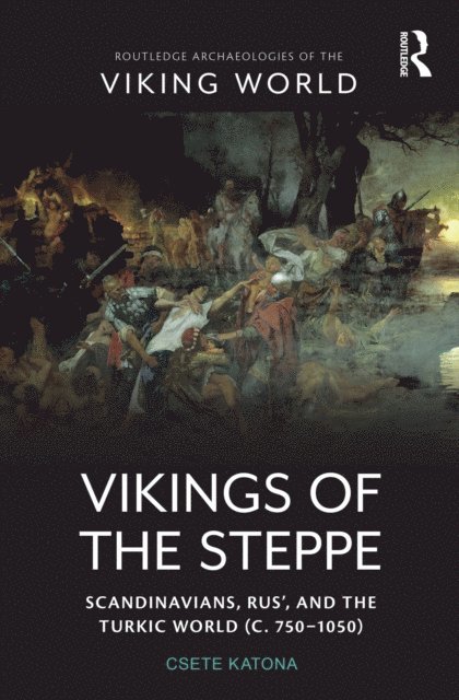 Csete Katona - Vikings of the Steppe, E-bok