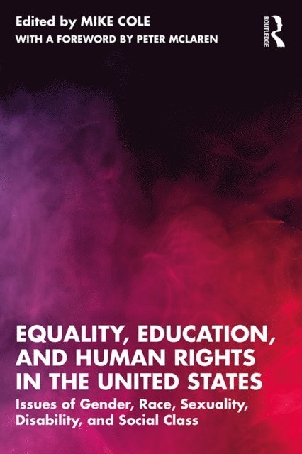 Mike Cole - Equality, Education, and Human Rights in the United States, E-bok