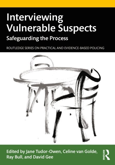 David Gee, Ray Bull, Celine van Golde, Jane Tudor-Owen - Interviewing Vulnerable Suspects, E-bok