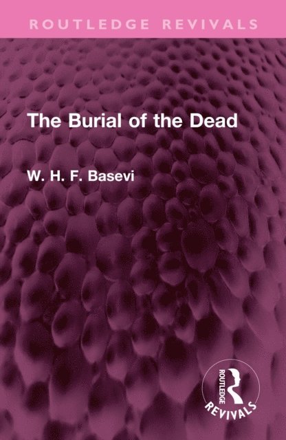 W. H. F. Basevi - Burial of the Dead, E-bok. Tillgänglighet: Lägg i varukorg