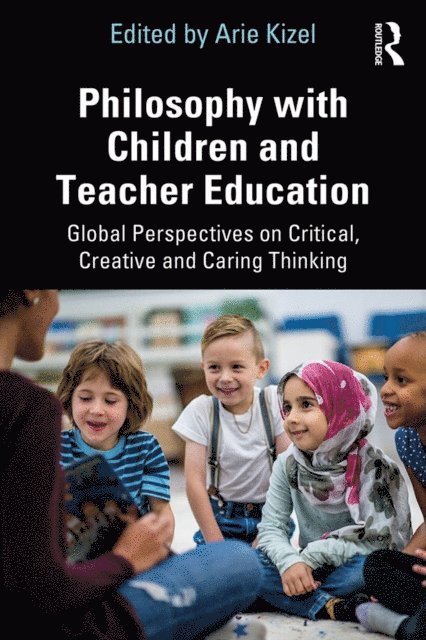 Arie Kizel - Philosophy with Children and Teacher Education, E-bok