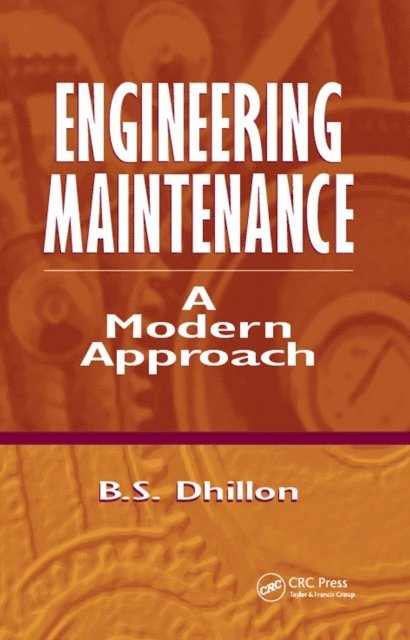 B.S. Dhillon - Engineering Maintenance, E-bok. Tillgänglighet: Lägg i varukorg
