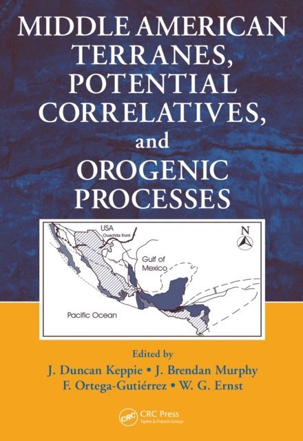 W. G. Ernst, F. Ortega-Gutierrez, J. Brendan Murphy, J. Duncan Keppie - Middle American Terranes, Potential Correlatives, and Orogenic Processes, E-bok