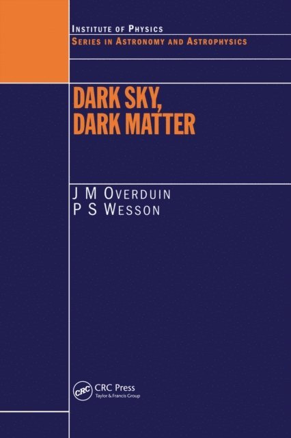 P.S Wesson, J.M Overduin - Dark Sky, Dark Matter, E-bok