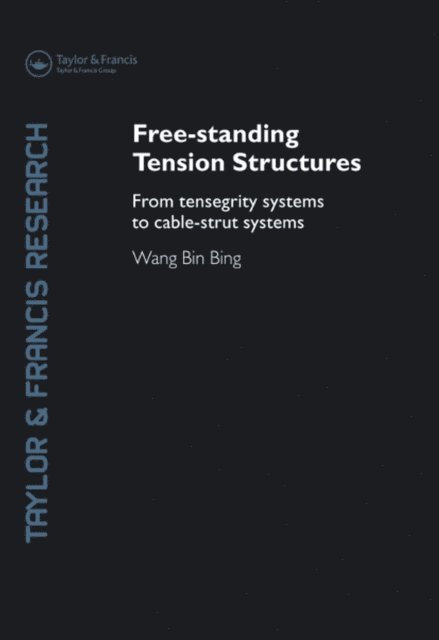 Binbing Wang - Free-Standing Tension Structures, E-bok