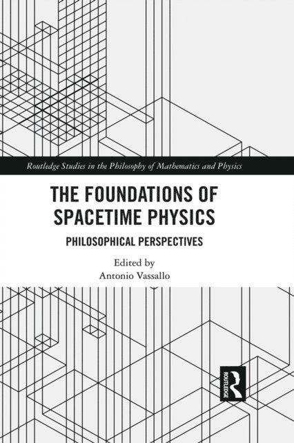 Antonio Vassallo - Foundations of Spacetime Physics, E-bok