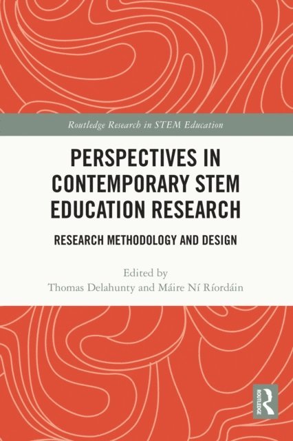 Maire Ni Riordain, Thomas Delahunty - Perspectives in Contemporary STEM Education Research, E-bok