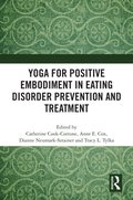 Yoga for Positive Embodiment in Eating Disorder Prevention and Treatment