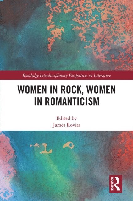 James Rovira - Women in Rock, Women in Romanticism, E-bok