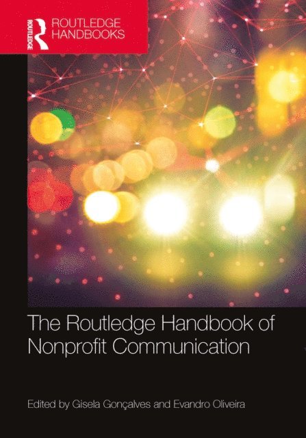 Evandro Oliveira, Gisela GonAalves - Routledge Handbook of Nonprofit Communication, E-bok