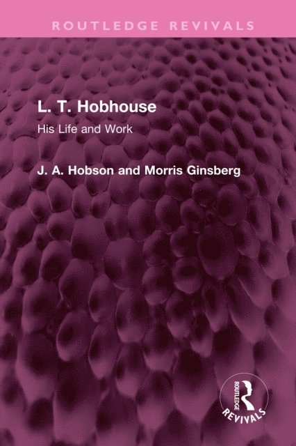 Morris Ginsberg, J. A. Hobson - L. T. Hobhouse, E-bok