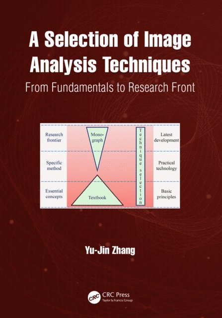 Yu-Jin Zhang - Selection of Image Analysis Techniques, E-bok