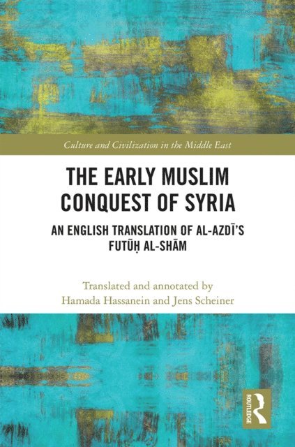 Hamada Hassanein - Early Muslim Conquest of Syria, E-bok