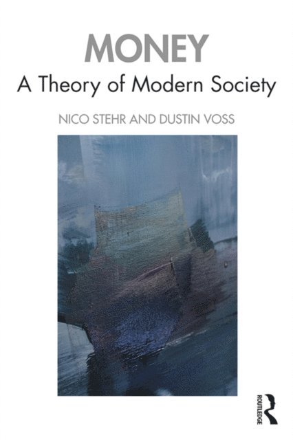 Dustin Voss, Nico Stehr - Money, E-bok