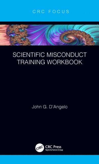 John Gaetano D'Angelo - Scientific Misconduct Training Workbook, E-bok