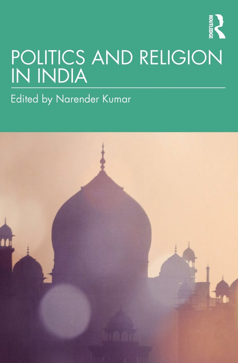 Narender Kumar - Politics and Religion in India, E-bok