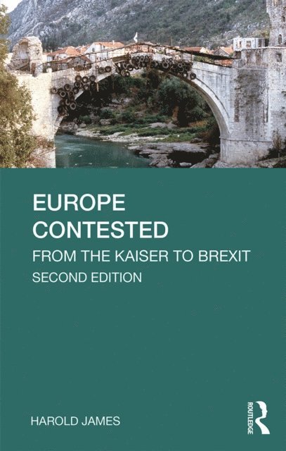 Harold James - Europe Contested, E-bok