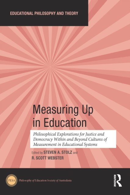 R. Scott Webster, Steven Stolz - Measuring Up in Education, E-bok