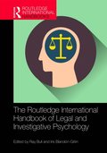 Routledge International Handbook of Legal and Investigative Psychology