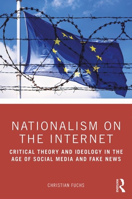 Christian Fuchs - Nationalism on the Internet, E-bok
