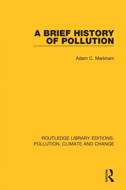 Adam C. Markham - Brief History of Pollution, E-bok
