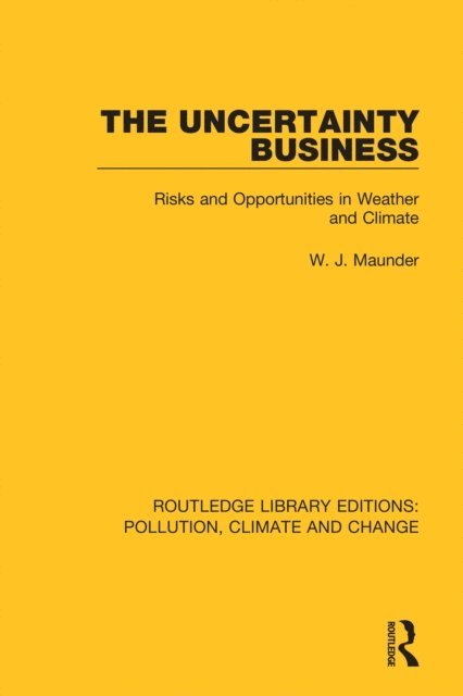 W. J. Maunder - Uncertainty Business, E-bok
