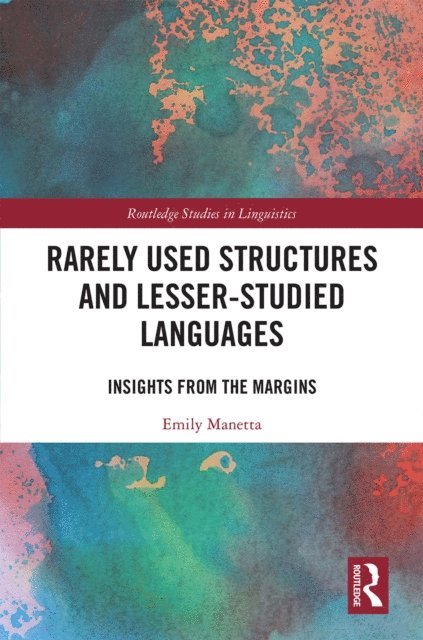 Emily Manetta - Rarely Used Structures and Lesser-Studied Languages, E-bok