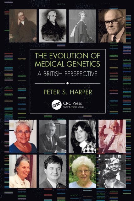 Peter Harper - Evolution of Medical Genetics, E-bok