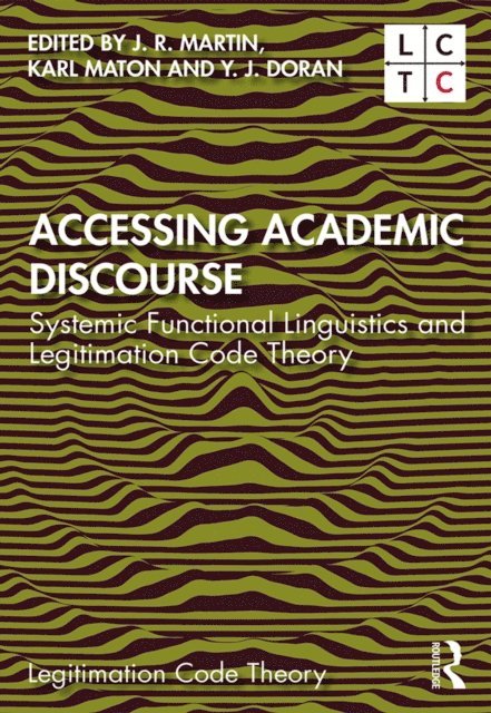 Y. J. Doran, Karl Maton, J. R. Martin - Accessing Academic Discourse, E-bok