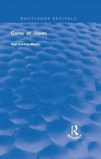 Neil Gordon Munro - Coins of Japan, E-bok. Tillgänglighet: Lägg i varukorg