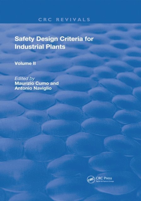 Maurizio Cumo, Antonio Naviglio - Safety Design Criteria for Industrial Plants, E-bok