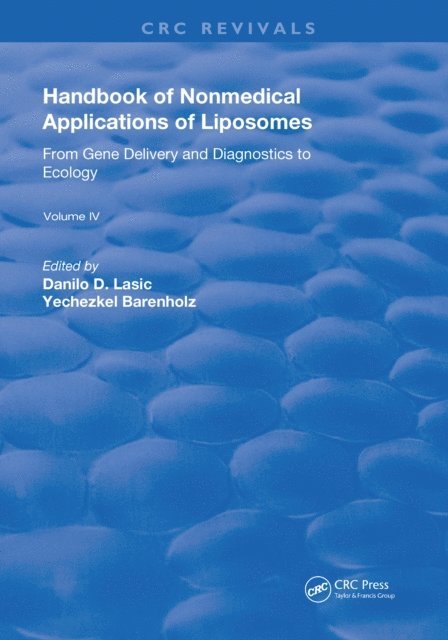 Yechezkel Barenholz, Danilo D. Lasic - Handbook of Nonmedical Applications of Liposomes, E-bok