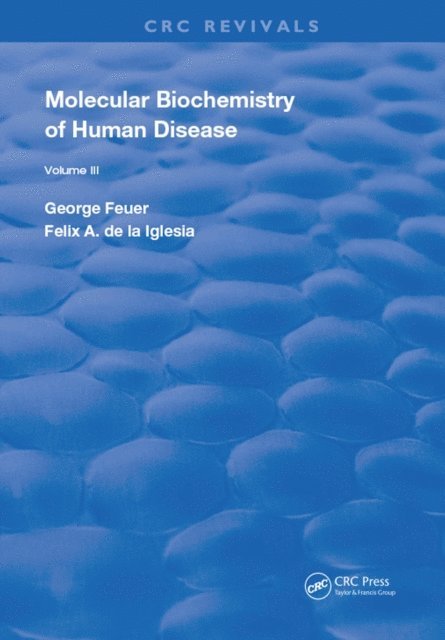 F. A. de la Iglesia, George Feuer - Molecular Biochemistry of Human Diseases, E-bok