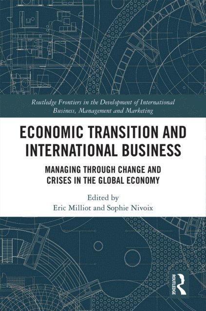 Sophie Nivoix, Eric Milliot - Economic Transition and International Business, E-bok