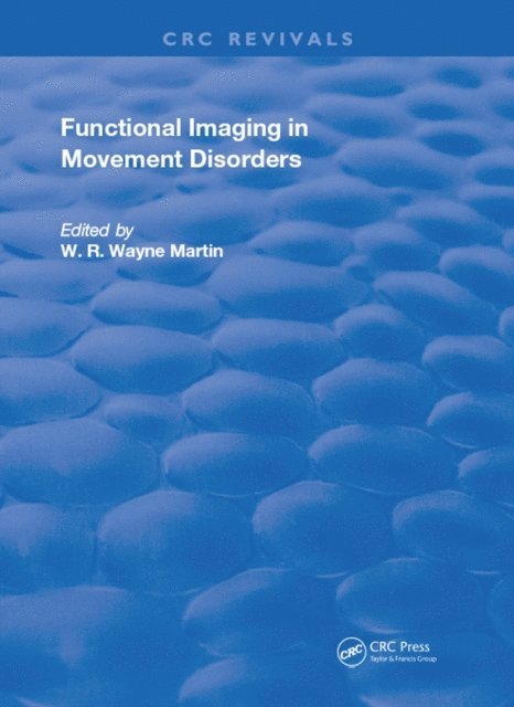 W. R. Wayne Martin - Functional Imaging in Movement Disorders, E-bok. Tillgänglighet: Lägg i varukorg