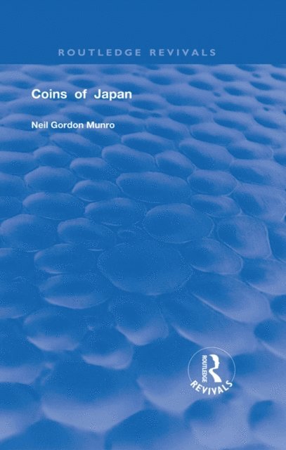 Neil Gordon Munro - Coins of Japan, E-bok. Tillgänglighet: Lägg i varukorg
