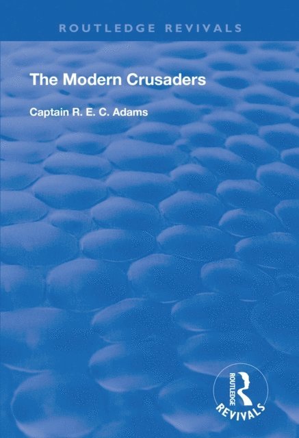 R. E. C. Adams - Modern Crusaders, E-bok. Tillgänglighet: Lägg i varukorg
