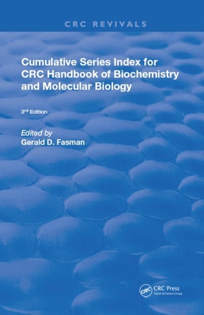 Gerald D. Fasman - Cumulative Series Index for CRC Handbook of Biochemistry and Molecular Biology, E-bok
