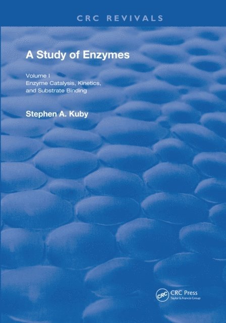 Stephen A. Kuby - Study of Enzymes, E-bok