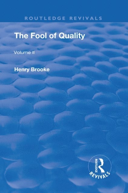 Henry Brooke - Fool of Quality, E-bok