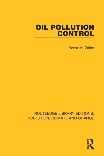 Sonia M. Zaide - Oil Pollution Control, E-bok