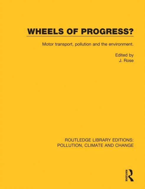 J. Rose - Wheels of Progress?, E-bok