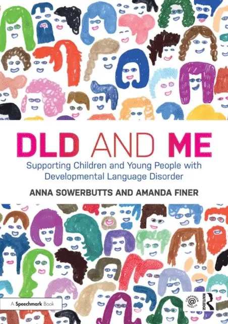 Amanda Finer, Anna Sowerbutts - DLD and Me: Supporting Children and Young People with Developmental Language Disorder, E-bok. Tillgänglighet: Lägg i varukorg