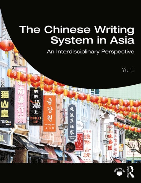 Yu Li - Chinese Writing System in Asia, E-bok