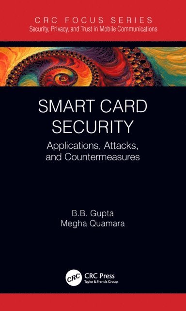 Megha Quamara, Brij B. Gupta - Smart Card Security, E-bok
