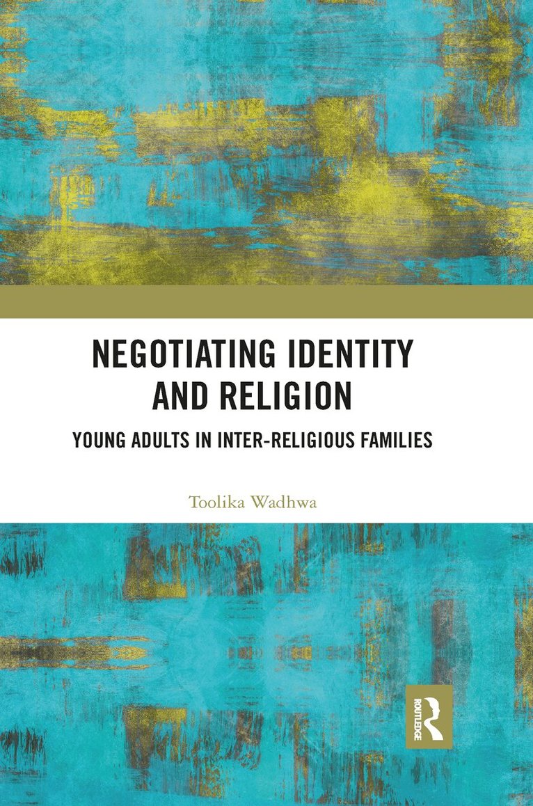 Toolika Wadhwa - Negotiating Identity and Religion, E-bok