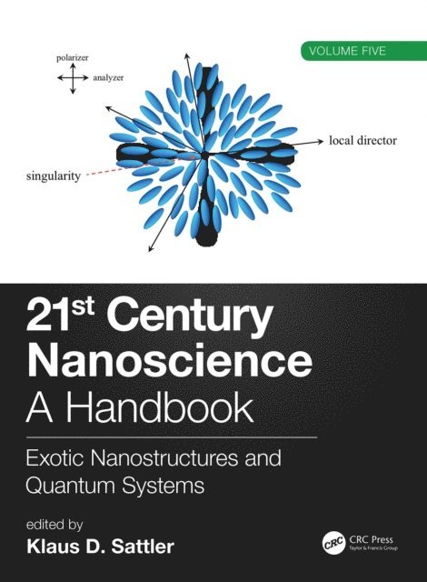 Klaus D. Sattler - 21st Century Nanoscience - A Handbook, E-bok. Tillgänglighet: Lägg i varukorg