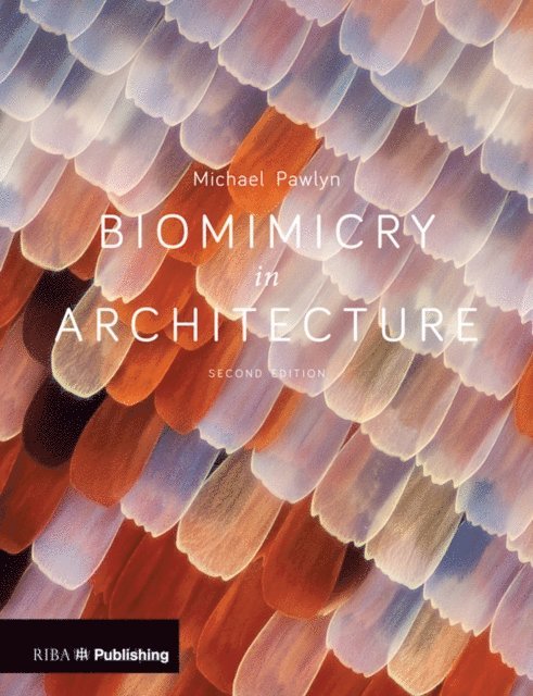 Michael Pawlyn - Biomimicry in Architecture, E-bok