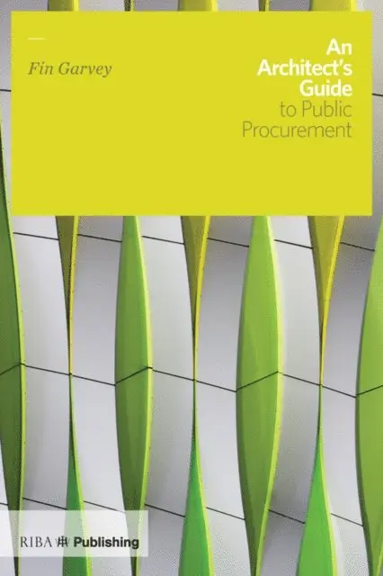Fin Garvey - Architect's Guide to Public Procurement, E-bok. Tillgänglighet: Lägg i varukorg